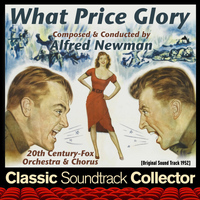 Alfred Newman - What Price Glory (Original Soundtrack) [1952]