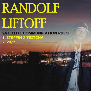 Randolf Liftoff - Steppin' 2 Testcha (Explicit)