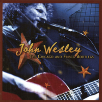 John Wesley - The Chicago and Frisco Bootlegs (Live)