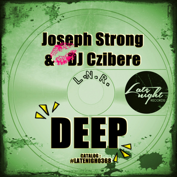 Joseph Strong, DJ Czibere - Deep (Explicit)
