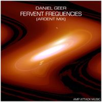Daniel Geer - Fervent Frequencies (Ardent Mix)