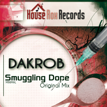 Dakrob - Smuggling Dope