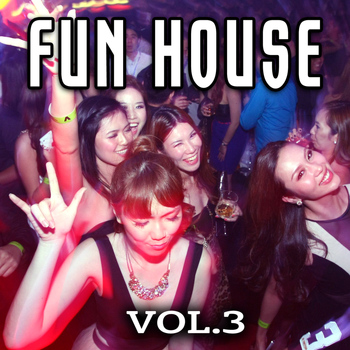 Various Artists - Fun House, Vol. 3 (Explicit)