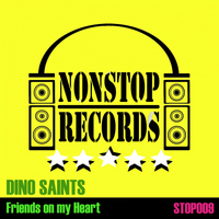 Dino Saints - Friends On My Heart