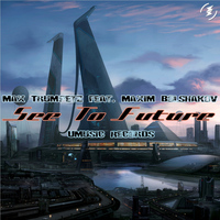 Max Trumpetz feat. Maxim Bolshakov - See The Future