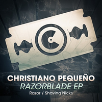 Christiano Pequeno - Razorblade EP