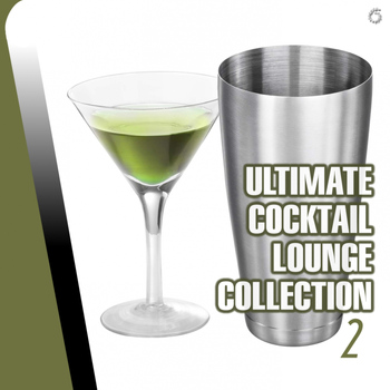 Various Artists - Ultimate Cocktail Lounge Collection 2