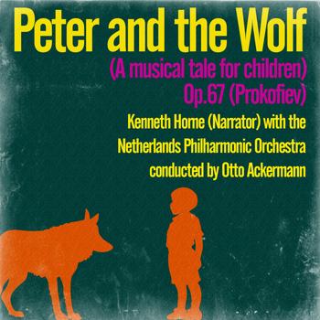 Kenneth Horne - Peter and the Wolf (A Musical Tale for Children), Op. 67