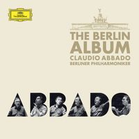 Berliner Philharmoniker, Claudio Abbado - The Berlin Album