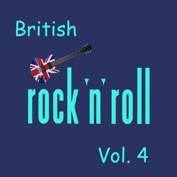 Various Artists - British Rock & Roll, Vol. 4