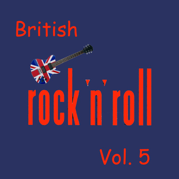 Various Artists - British Rock & Roll, Vol. 5