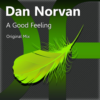 Dan Norvan - A Good Feeling