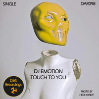 Dj Emotion - Touch To You