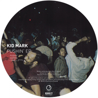Kid Mark - Pushin' EP