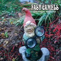 The Fast Camels - The Magic Optician