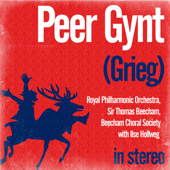 Royal Philharmonic Orchestra - Grieg: Peer Gynt