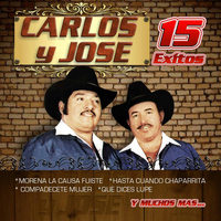 Carlos Y Jose - 15 Exitos