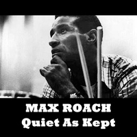 Clifford Brown and Max Roach - Quiet As Kept