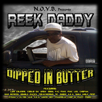 Reek Daddy - Dipped in Butter (Explicit)