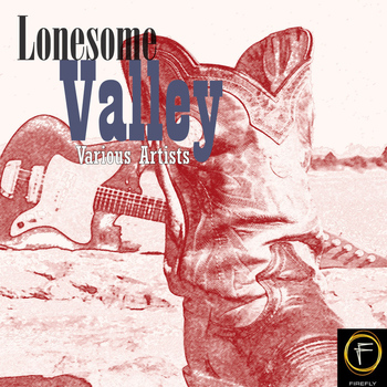 Various Artists - Lonesome Valley