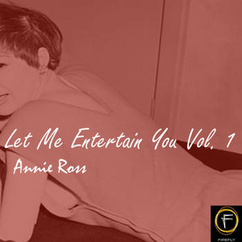 Annie Ross - Let Me Entertain You, Vol. 1