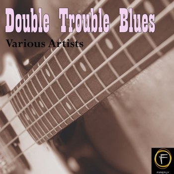 Various Artists - Double Trouble Blues
