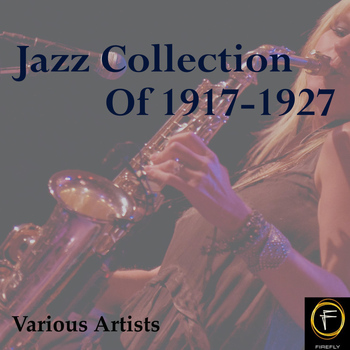 Various Artists - Jazz Collection Of 1917-1927