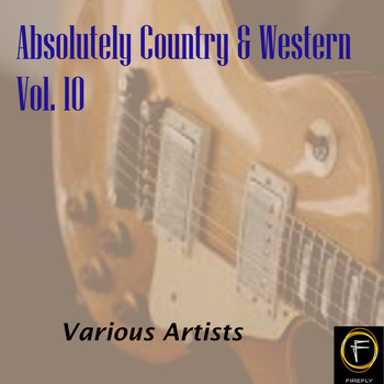 Various Artists - Absolutely Country & Western, Vol. 10
