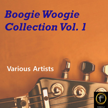 Various Artists - Boogie Woogie Collection, Vol. 1