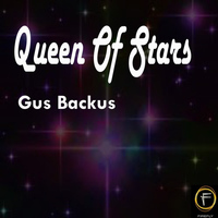 Gus Backus - Queen Of Stars