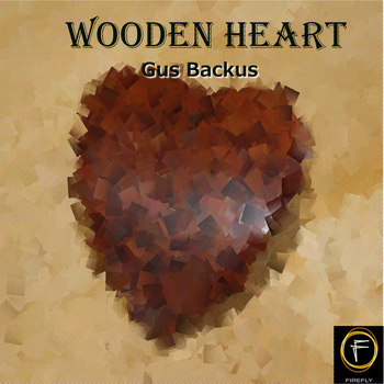 Gus Backus - Wooden Heart