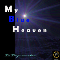 The Temperance Seven - My Blue Heaven