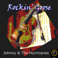 Johnny & the Hurricanes - Rockin' Goose