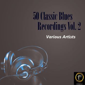Various Artists - 50 Classic Blues Recordings Vol. 2