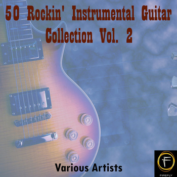 Various Artists - 50 Rockin' Instrumental Guitar Collection, Vol. 2