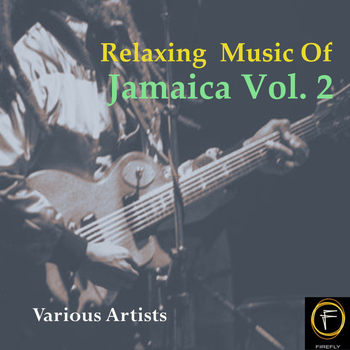 Various Artists - Relaxing  Music Of Jamaica, Vol. 2