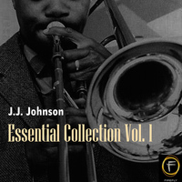 J.J. Johnson - Essential Collection, Vol. 1
