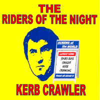 The Riders of The Night - Kerb Crawler