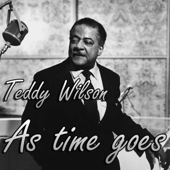 Teddy Wilson & His Orchestra - Best Of
