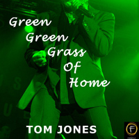 Tom Jones - Green Green Grass Of Home