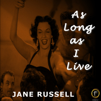 Jane Russell - As Long As I Live