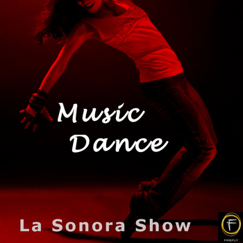 La Sonora Show - Music Dance