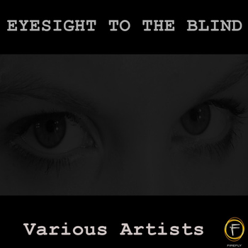 Various Artists - Eyesight To The Blind