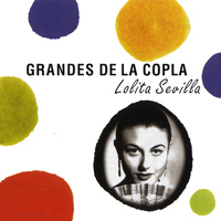 Lolita Sevilla - Grandes de la Copla