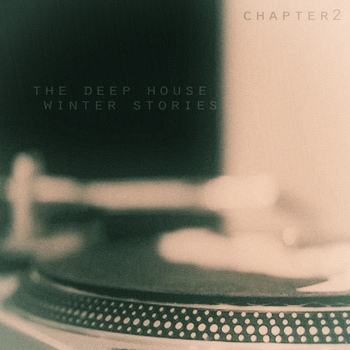 Various Artists - The Deep House Winter Stories - Chapter 2
