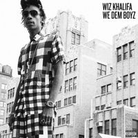 Wiz Khalifa - We Dem Boyz (Explicit)