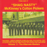 McKinney's Cotton Pickers - Shag Nasty, Vol. 3: The Alternate Masters
