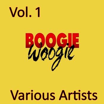 Various Artists - Boogie Woogie, Vol. 1