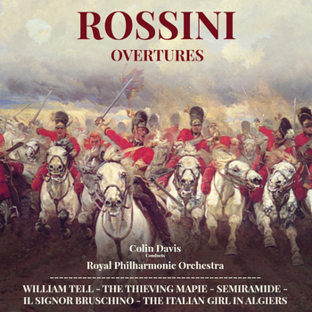 Colin Davis & Royal Philharmonic Orchestra - Rossini Overtures
