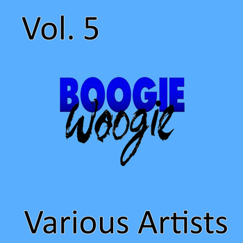 Various Artists - Boogie Woogie, Vol. 5